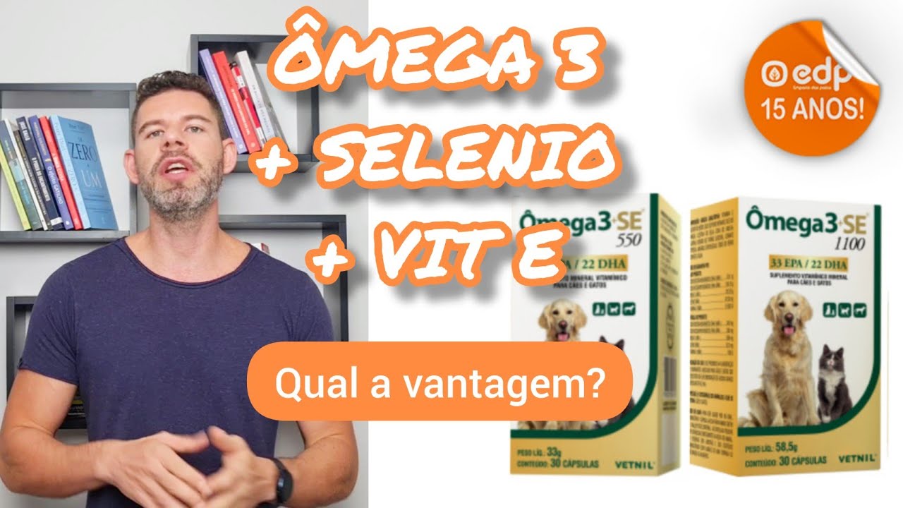 119 | PARA QUE SERVE O OMEGA 3 SE VETNIL