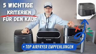 Heißluftfritteuse kaufen?⛔ Diese 5 Tipps musst du kennen! + Meine Top 3 Airfryer Kaufempfehlungen