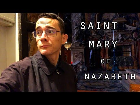 Shrines of Italy: Church of Saint Mary of Nazareth