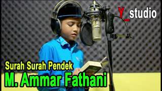 Download lagu Ammar fathani surah pendek mp3