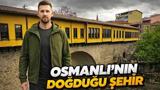 Osmanlı’nın İlk Başkenti: Bursa