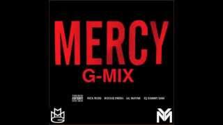 Mercy G-Mix (Feat. Rick Ross, Lil Wayne, &amp; Rockie Fresh)