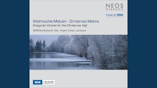 Gregorian Chants for the Christmas Vigil: Responsorium: In principio erat verbum, et verbum erat