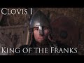 Clovis I : The Secular and Religious History of the Early Franks
