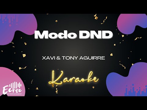 Xavi & Tony Aguirre - Modo DND (Versión Karaoke)