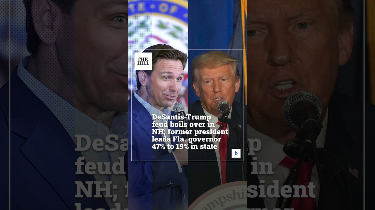 DeSantis-Trump Feud Boils Over In NH; Former President Leads Fla. Governor 47% To 19% In State