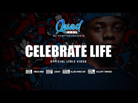 Mc Kampton -  Celebrate Life (Official Lyric Video)