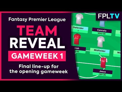 FPL TEAM REVEAL! | Gameweek 1 | Fantasy Premier League