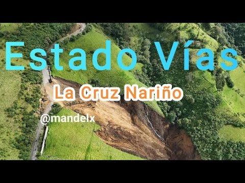Derrumbe vía Pasto La Cruz norte de Nariño. Zona de San Rafael Pazisara #mandelx #nariño