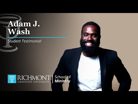 Adam J. Wash- Richmont School of Ministry Student Testimonial