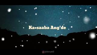  KA•SABA ANGDE   lyrics Video