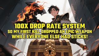 100x Drop Rate, So My FIRST Kill Dropped an EPIC Weapon While Everyone Else Had Sticks!