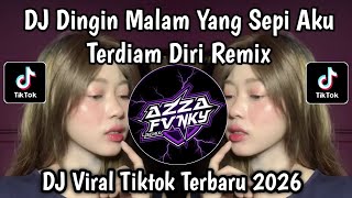 Download lagu DJ DINGIN MALAM YANG SEPI AKU TERDIAM DIRI REMIX || FUNKOT HENDAKLAH CARI PENGGANTI VIRAL TIKTOK mp3 Download lagu DJ DINGIN MALAM YANG SEPI AKU TERDIAM DIRI REMIX || FUNKOT HENDAKLAH CARI PENGGANTI VIRAL TIKTOK mp3