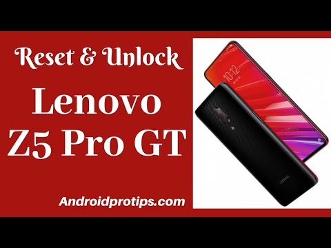 How to Reset & Unlock Lenovo Z5 Pro GT