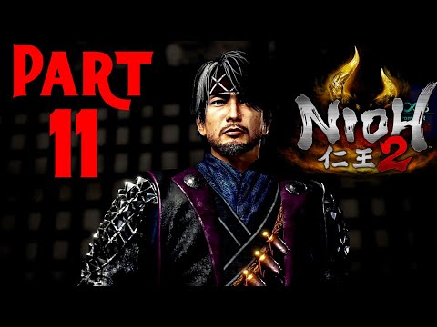 NIOH 2 Part 11 Gameplay Walkthrough FULL GAME (No Commentary)