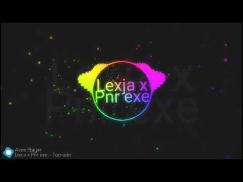 Lexja x Pnr exe-Tornado 2019