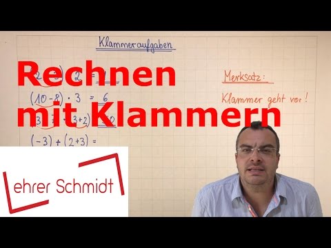 Rechnen mit Klammern | Mathematik | Lehrerschmidt