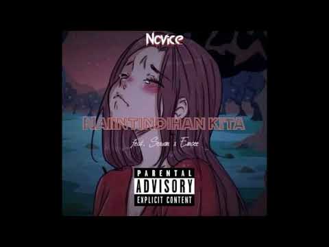 Novice - Naiintindihan Kita feat. Serum x Emcee
