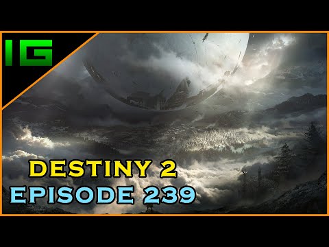 DESTINY 2 ✅ Gameplay Walkthrough - Part 239