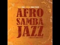 Afrosambajazz- The Music of Baden Powell (Full Album)