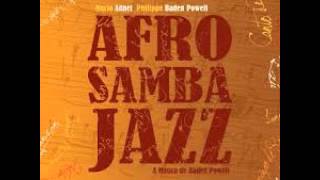 Afrosambajazz- The Music of Baden Powell (Full Album)