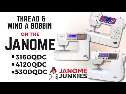 How To Thread & Wind The Bobbin On The Janome 3160, 4120, & 5300 QDC Sewing Machines!