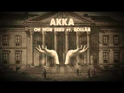 AKKA & ROLLÀN - OMD ( Oh Mon Dieu )