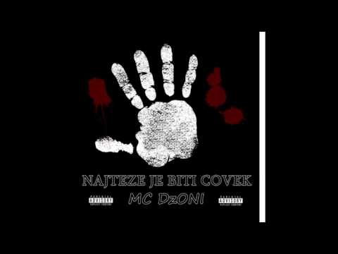 MC DŽONI - NAJTEŽE JE BITI ČOVEK (2017)