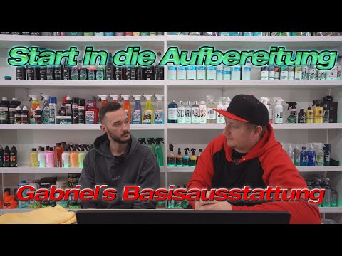 Start in die Autopflege Aufbereitung - Gabriel`s Basis-Ausstattung mit verschiedenen Herstellern!
