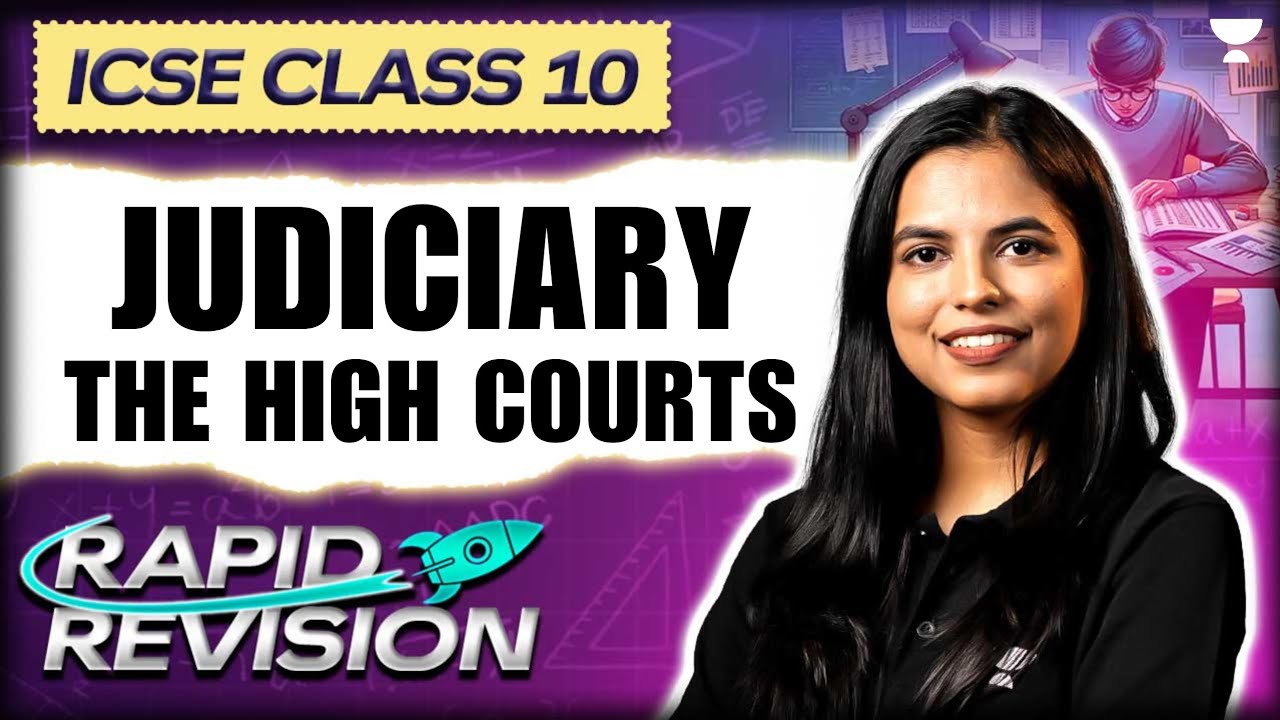 Judiciary : The High Courts | Rapid Revision | ICSE Class 10 Civics | Preksha Jain