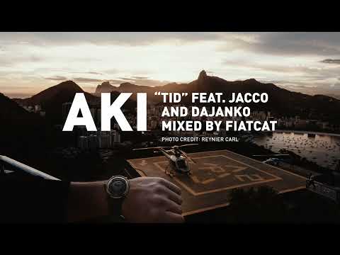 AKI – Tid feat. Jacco & Dajanko (Mixed by FiatCat)