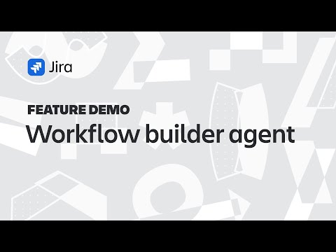 Jira Demo: Workflow Builder Agent