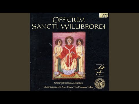 Officium Sancti Willibrordi: Ad matutinum: Sancti patris Willibrordi [Antiphona I, 1er mode] Video