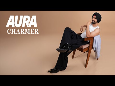 Charmer I Diljit Dosanjh I Aura | Raj Ranjodh I Avvy Sra | Gurjinder Guri