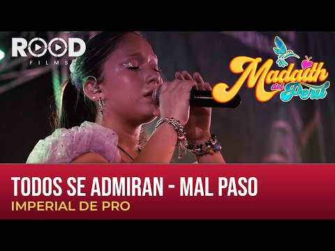 ✨ Todos se Admiran (Mal Paso) - Imperial de Pro // Madaith del Perú ✨