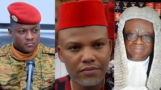 Appeal Court Judges Dump Nnamdi Kanu Case File, Ibrahim Traoré Called For An End To Democracy
