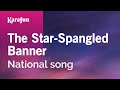 The Star-Spangled Banner - Anthem | Karaoke Version | KaraFun