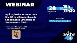 Webinar: Aplicação das Normas IFRS S1 e S2 nas Companhias de Saneamento