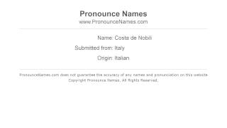 How to pronounce Costa De Nobili