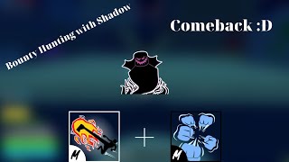 Icebear Au Comeback :Đ | Shadow Bounty Hunting with Superhuman + Dark Step