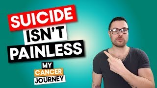 Suicide Isn&#39;t Painless - My Struggles With Suicide