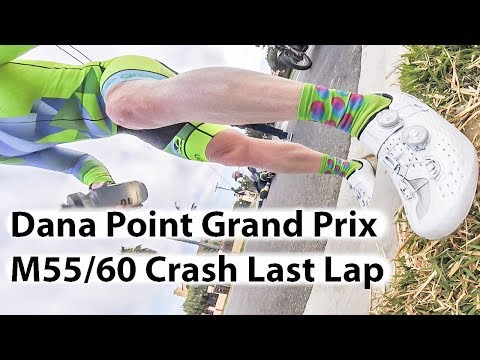 4-29-19 Dana Point Crash Last Lap Masters 55/60