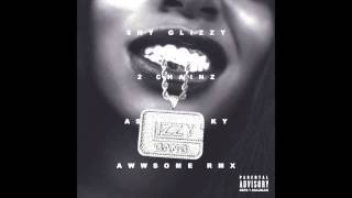Shy Glizzy - Awwsome (Remix) (Feat. 2 Chainz &amp; A$AP Rocky)