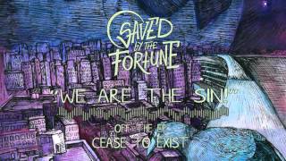 Video Saved By The Fortune - We Are The Sin