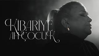 Kibariye - Ah Çocuk (Official Music Video)