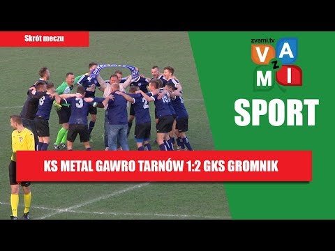 KS METAL GAWRO TARNÓW 1-2 GKS GROMNIK - Skrót- zvami.tv