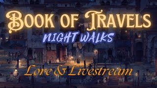 Book of Travels lore livestream: The Fourth Age