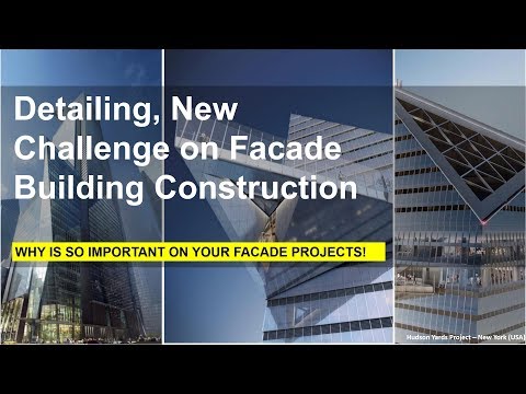 Detailing – New Challenge on Façade Building Construction