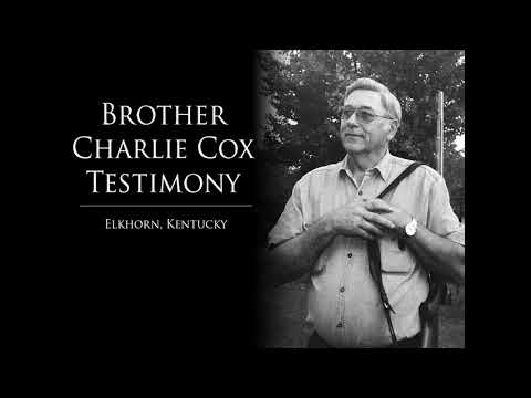 Brother Charlie Cox Testimony