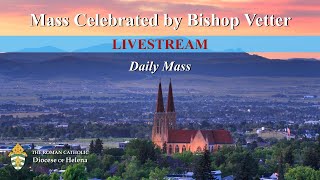 Daily Mass with Bishop Vetter | Monday, March 23rd